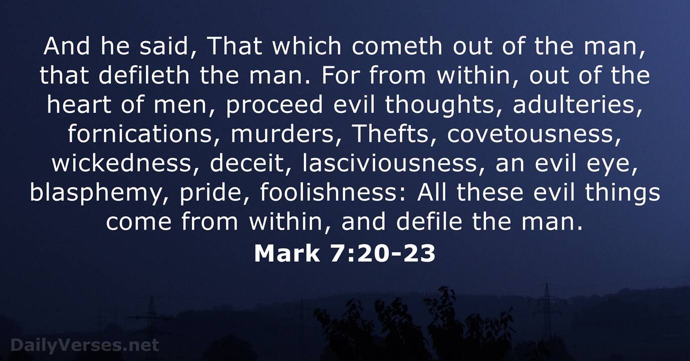 Mark 7:20-23 - KJV - Bible verse of the day - DailyVerses.net