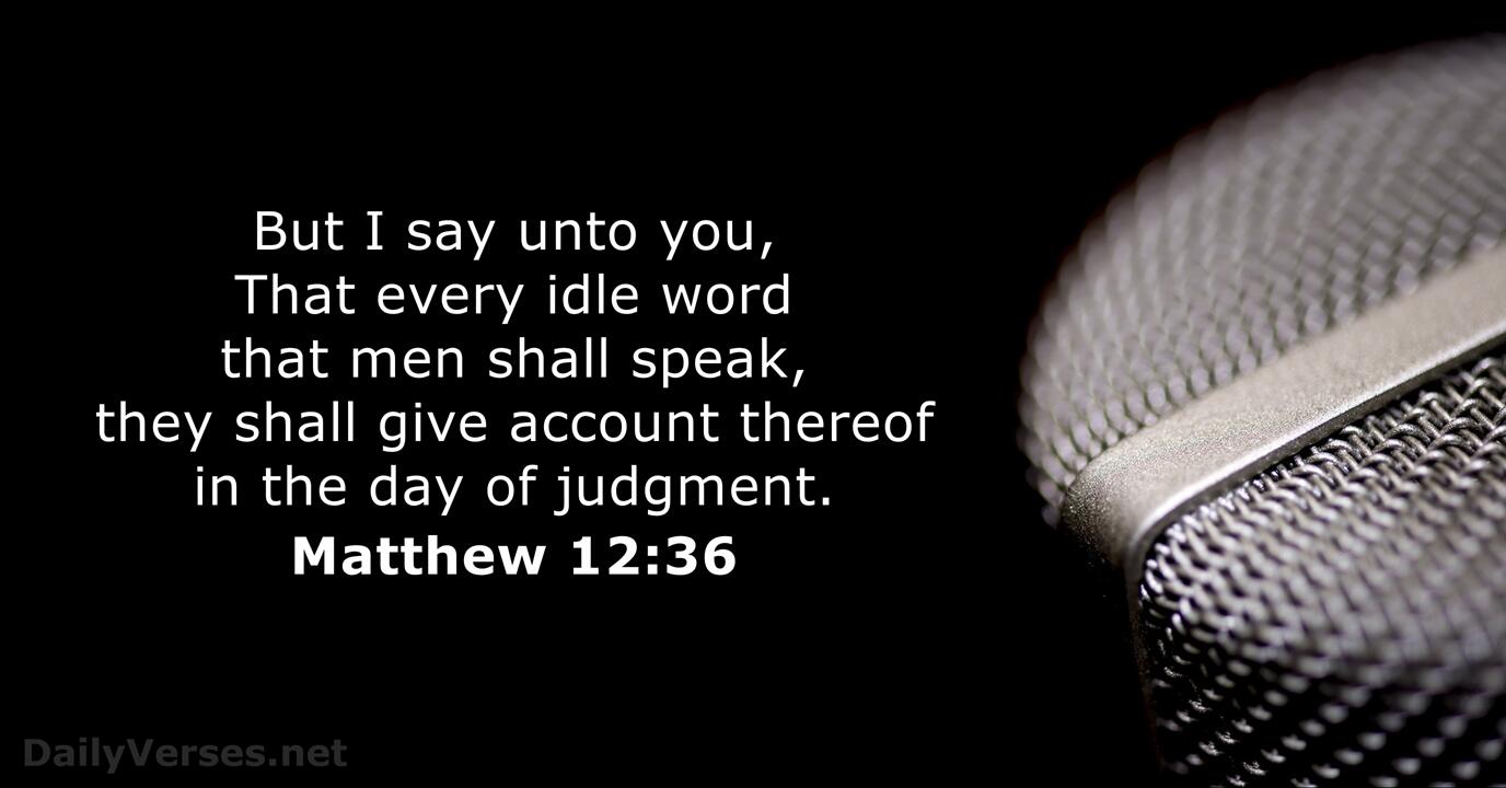 Idle Words Matthew 12:36. Idle Words Matthew 12: ppt download