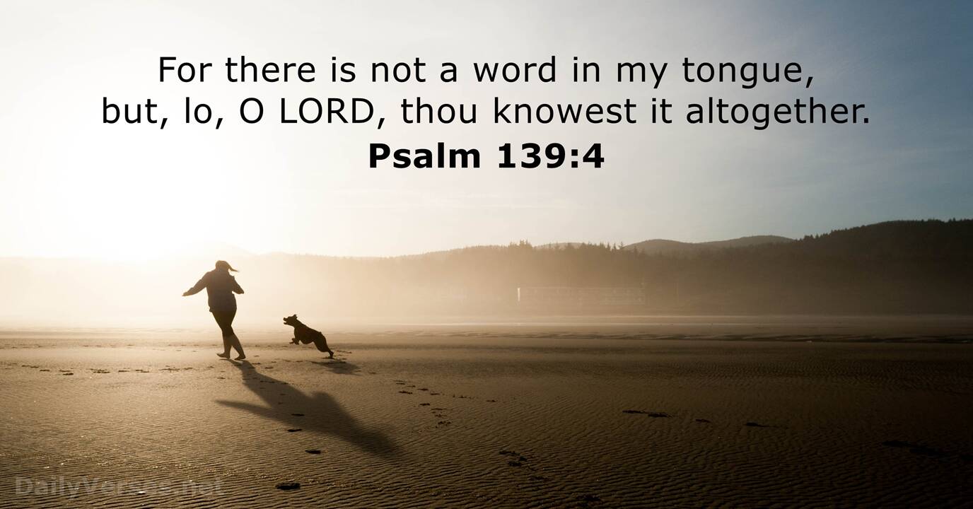 Psalm 139 4 Bible Verse KJV DailyVerses