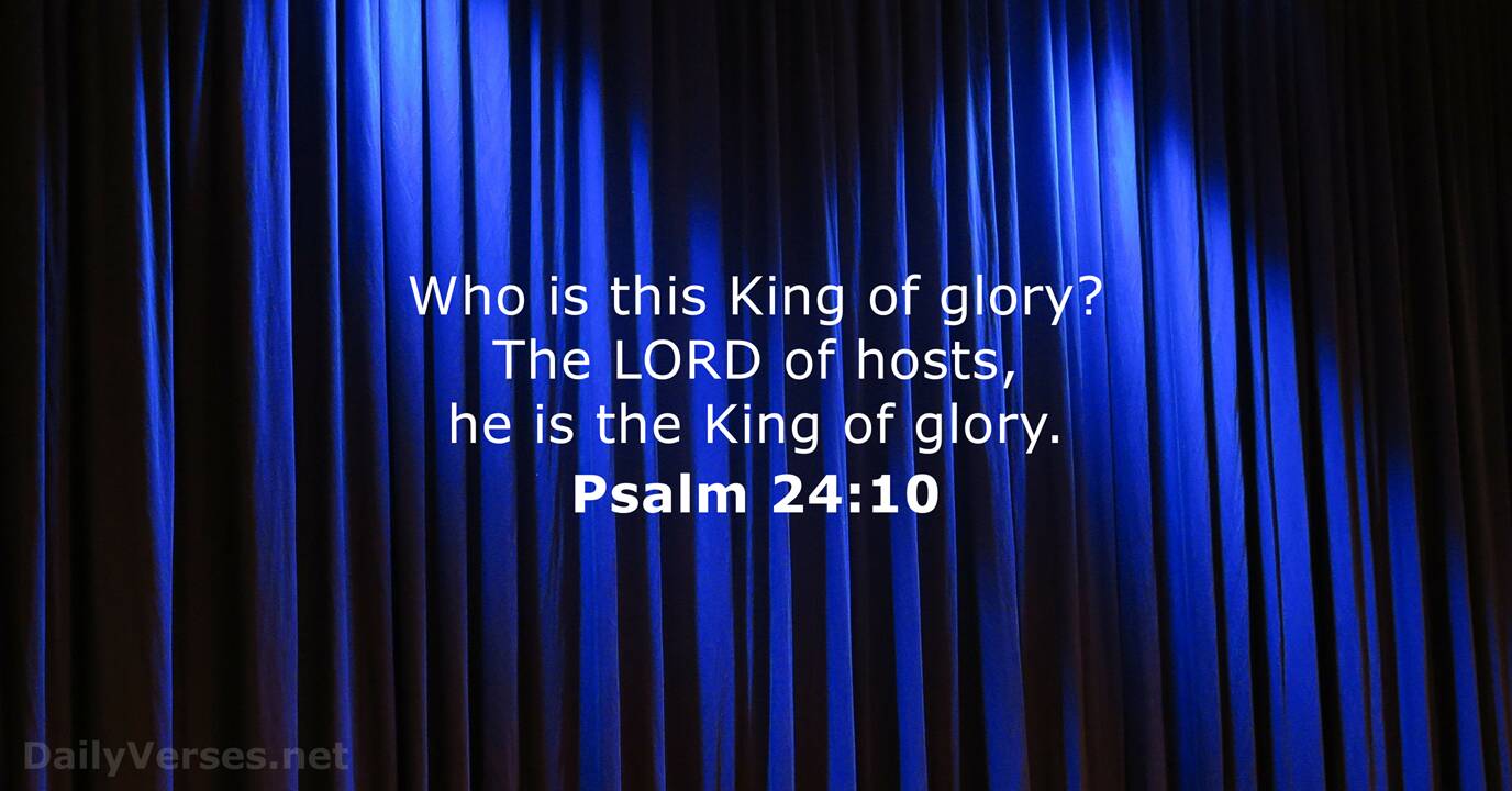 Psalm 24 10 ESV Bible Verse Of The Day DailyVerses