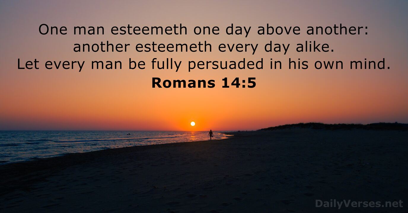 May 14 2023 Bible Verse Of The Day KJV Romans 14 5 DailyVerses