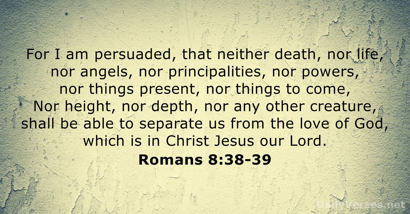 Romans 8:38-39 - Bible verse (KJV) - DailyVerses.net