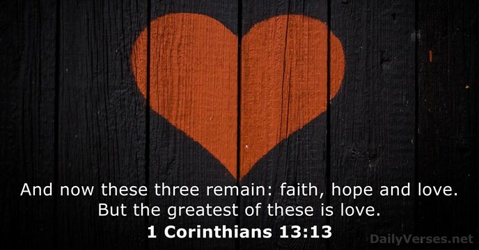 1 Corinthians 13:13 - Bible verse of the day - DailyVerses.net