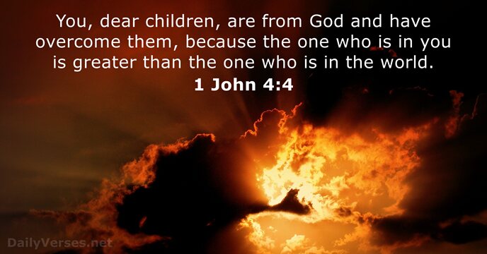 June 13 2023 Bible Verse Of The Day 1 John 4 4 DailyVerses