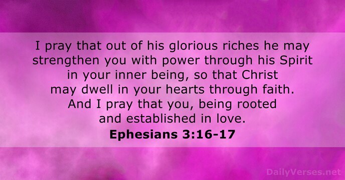 Ephesians 3:16-17