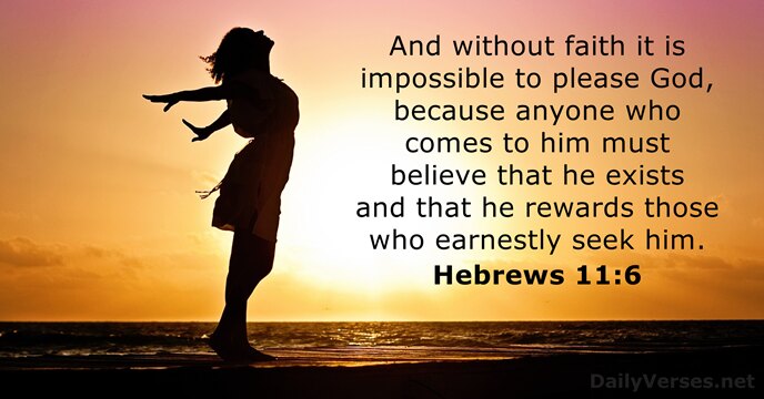 June 7, 2017 - Bible verse of the day - Hebrews 11:6 - DailyVerses.net