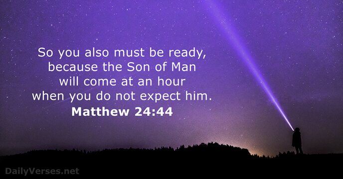 Matthew 24:44