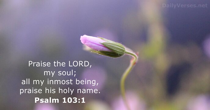 213 Bible Verses About Psalm 103 NLT NIV DailyVerses
