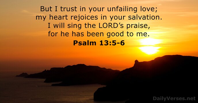 Psalm 13:5-6
