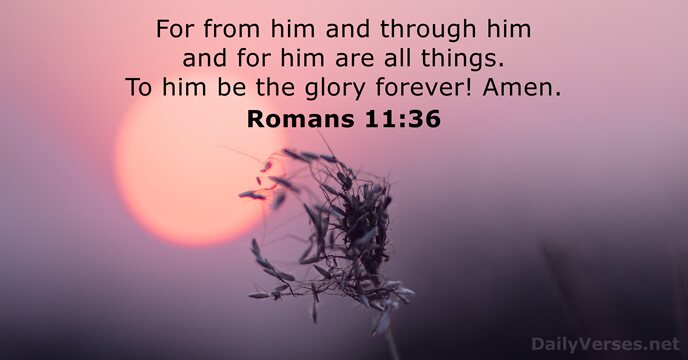 September 14 2022 Bible Verse Of The Day Romans 11 36 