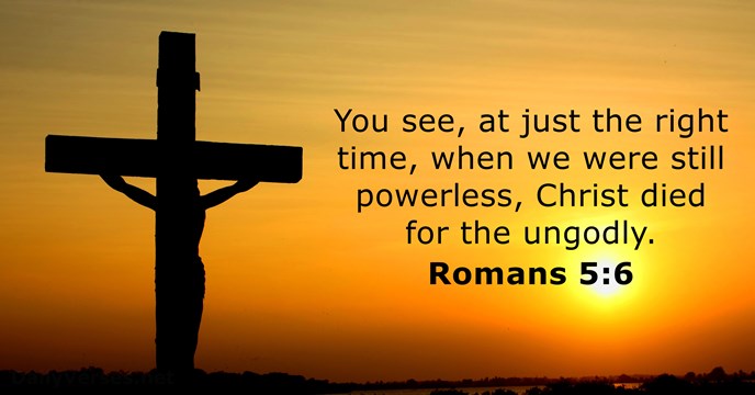 Romans 5 6 Bible Verse Of The Day DailyVerses