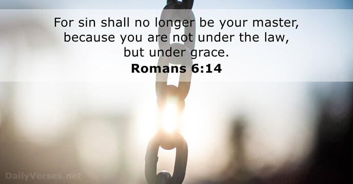 Romans 6:14