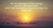 Acts 5:32