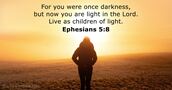 Ephesians 5:8