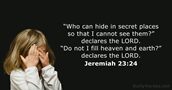 Jeremiah 23:24