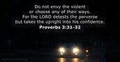 Proverbs 3:31-32