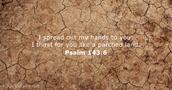Psalm 143:6