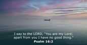 Psalm 16:2