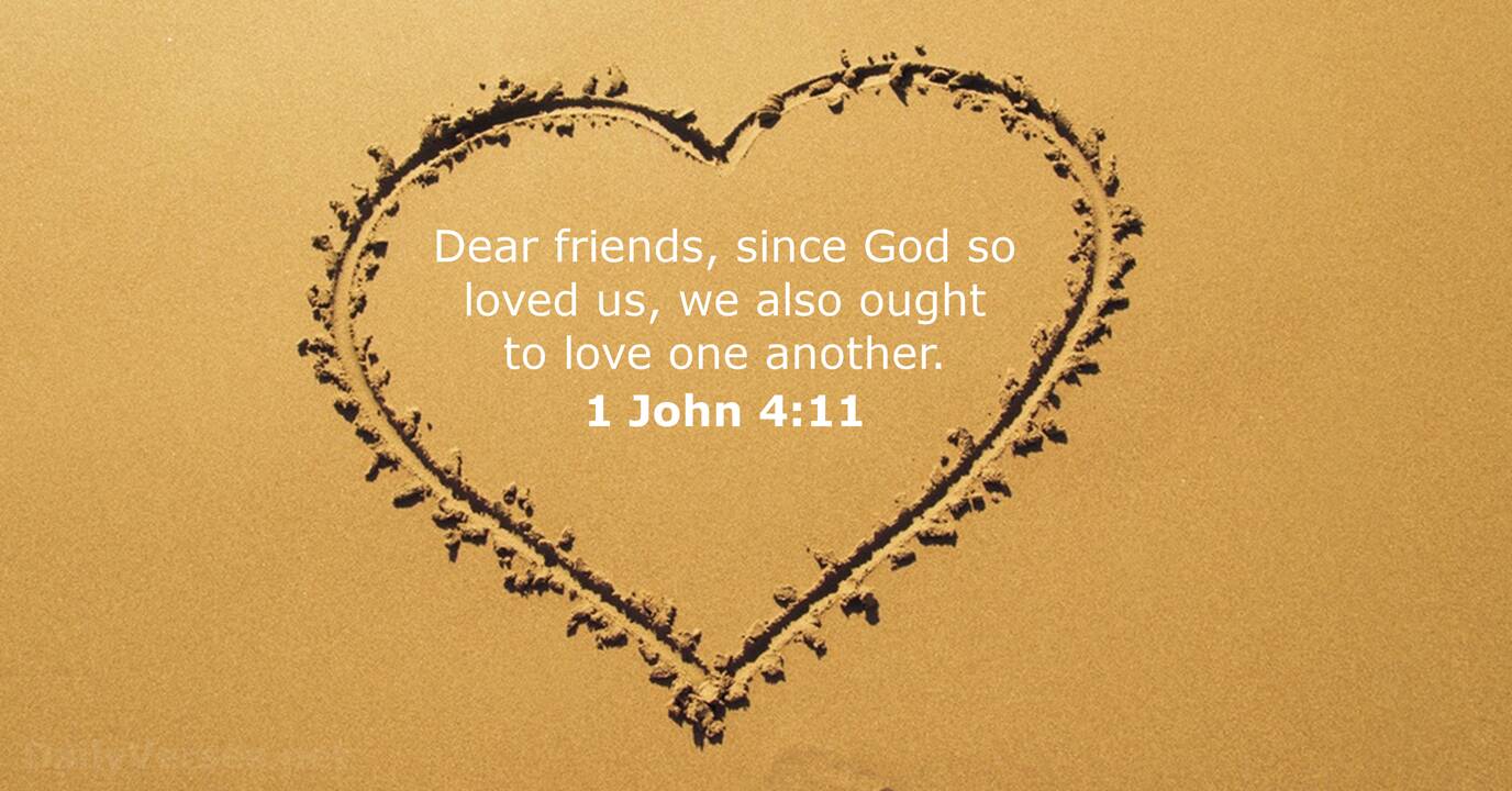 1 John 4:11 - NIV.