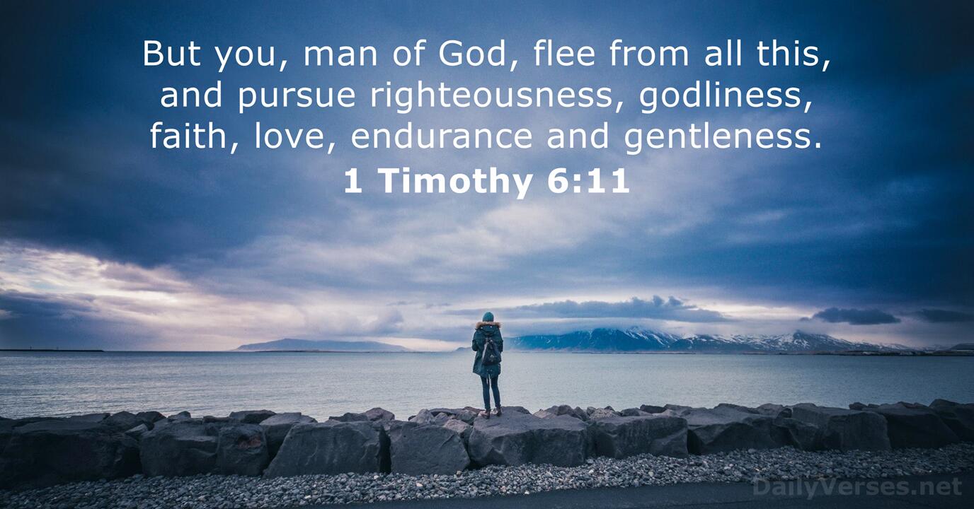 March 16, 2021 Bible verse of the day 1 Timothy 611