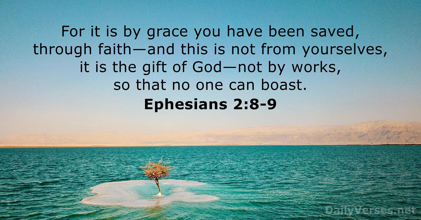 August 17 21 Bible Verse Of The Day Nkjv Ephesians 2 8 9 Dailyverses Net