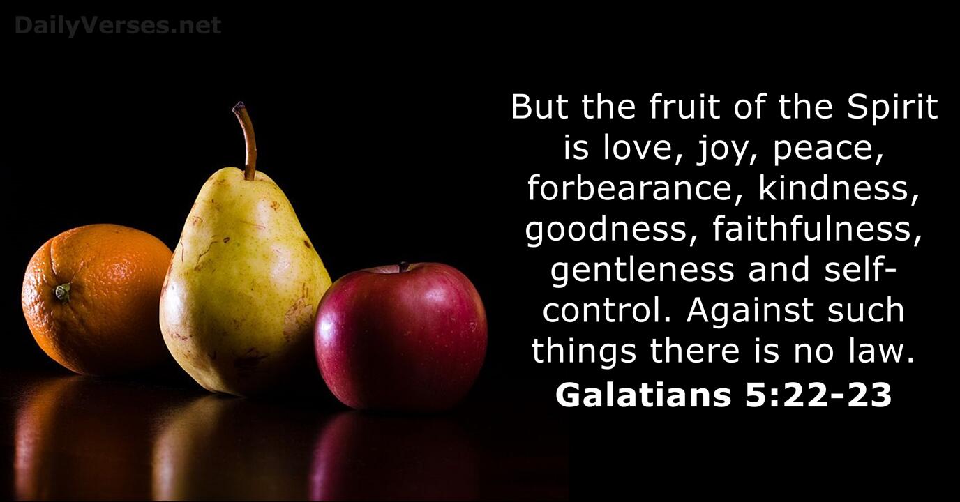 100 Bible Verses about 'Fruit of the spirit' NASB & NIV