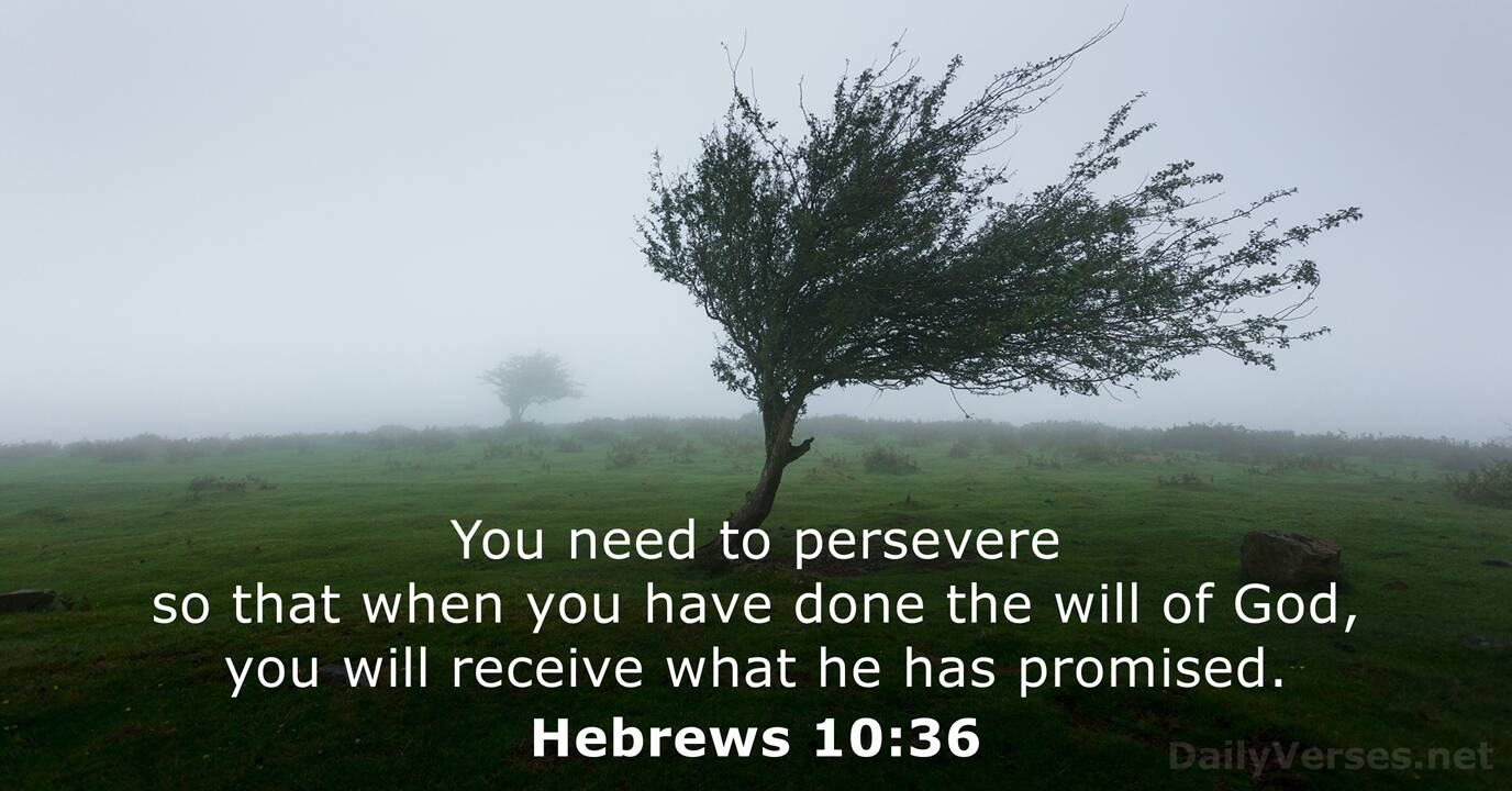 September 7, 2023 - Bible verse of the day - Hebrews 10:36 ...