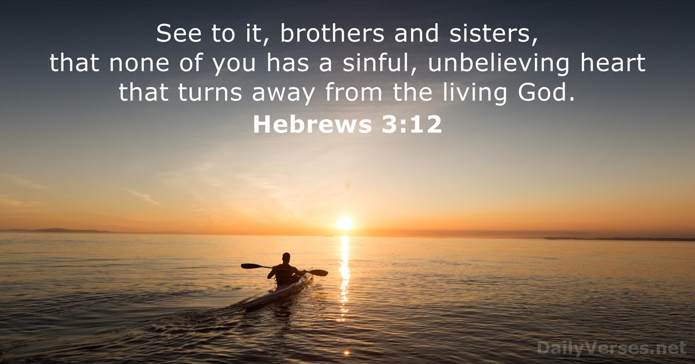 Hebrews 3 12 13 Sermon