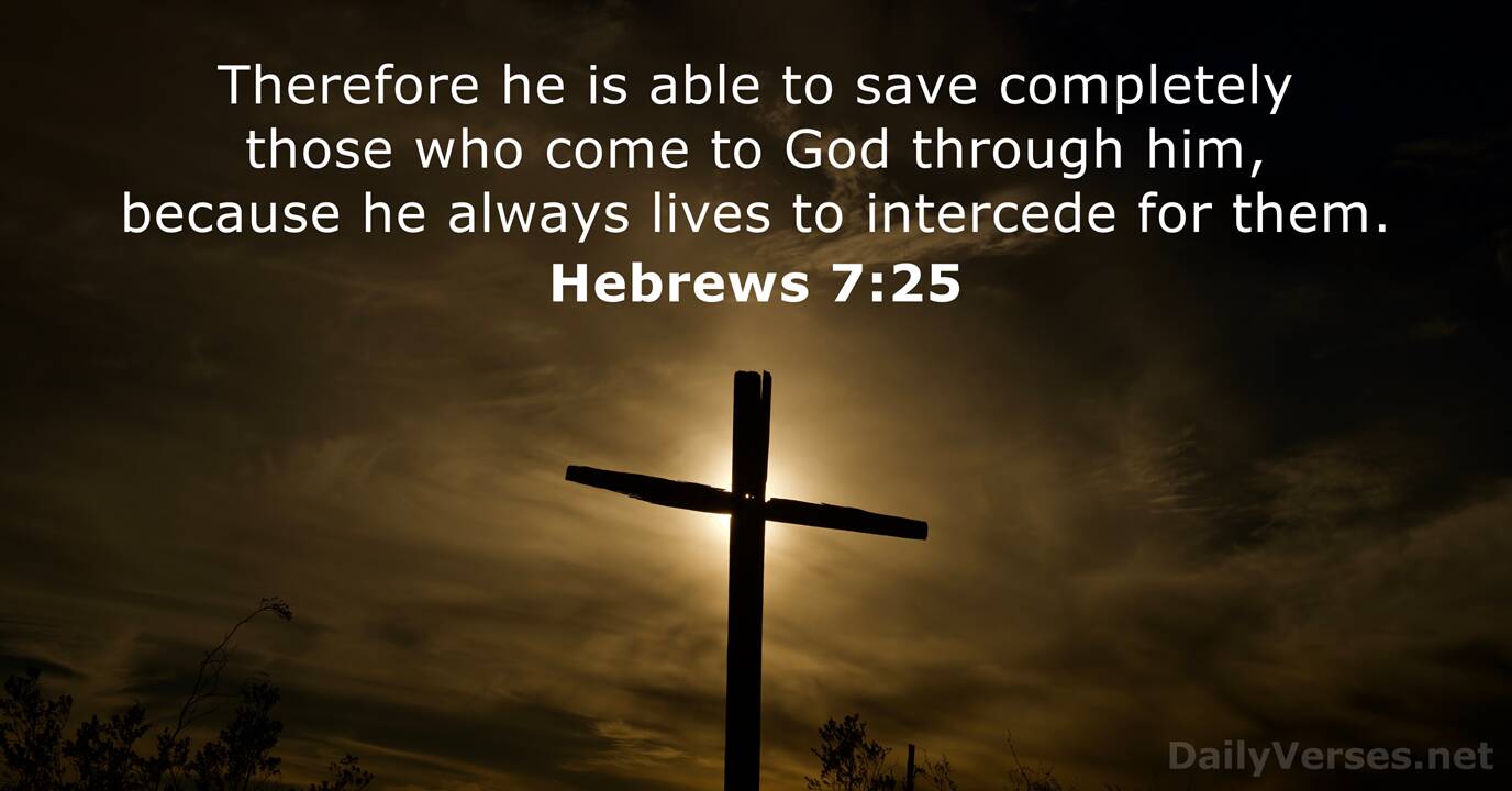 November 16 2023 Bible Verse Of The Day Hebrews 7 25 DailyVerses