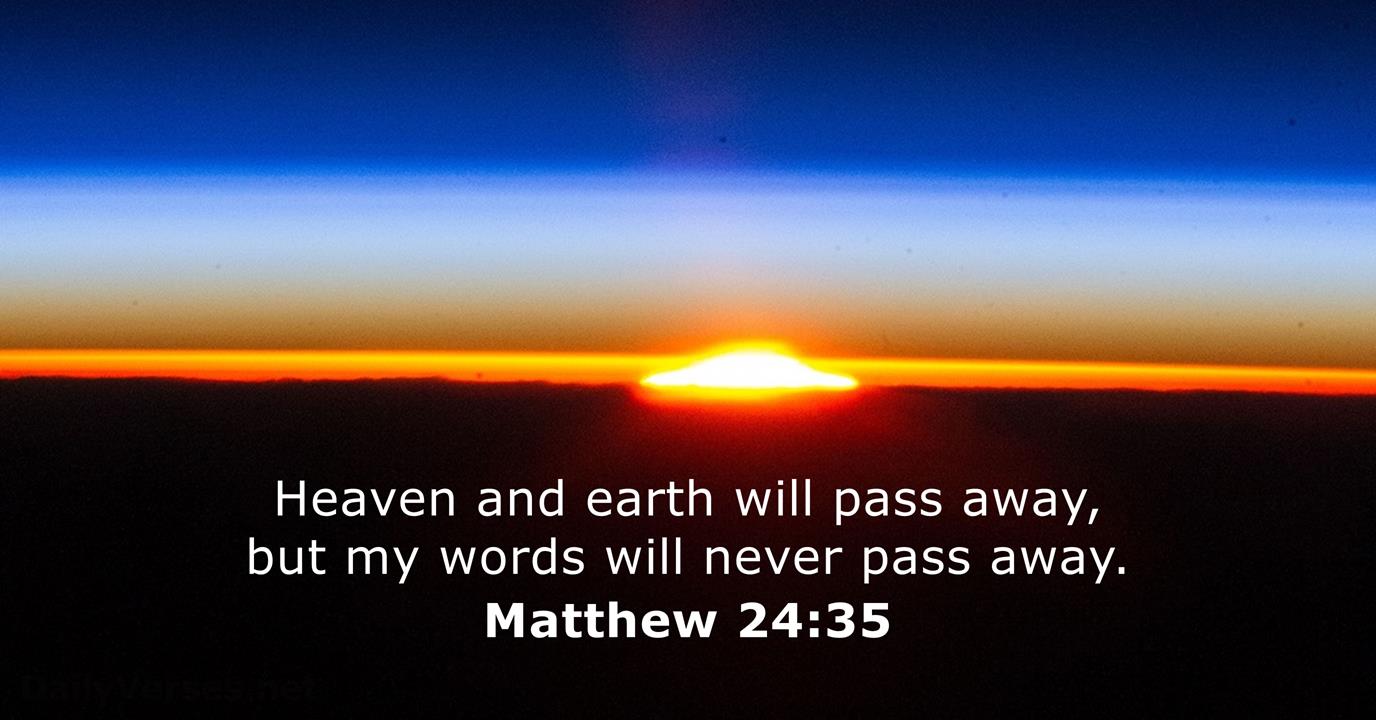 February 21 2015 Bible Verse Of The Day Matthew 24 35 