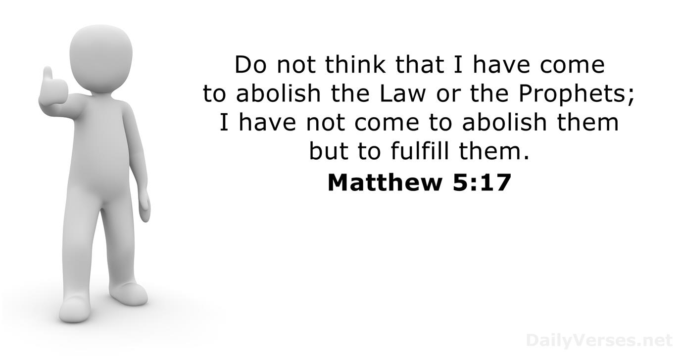 Matthew 5:17 - Bible verse.
