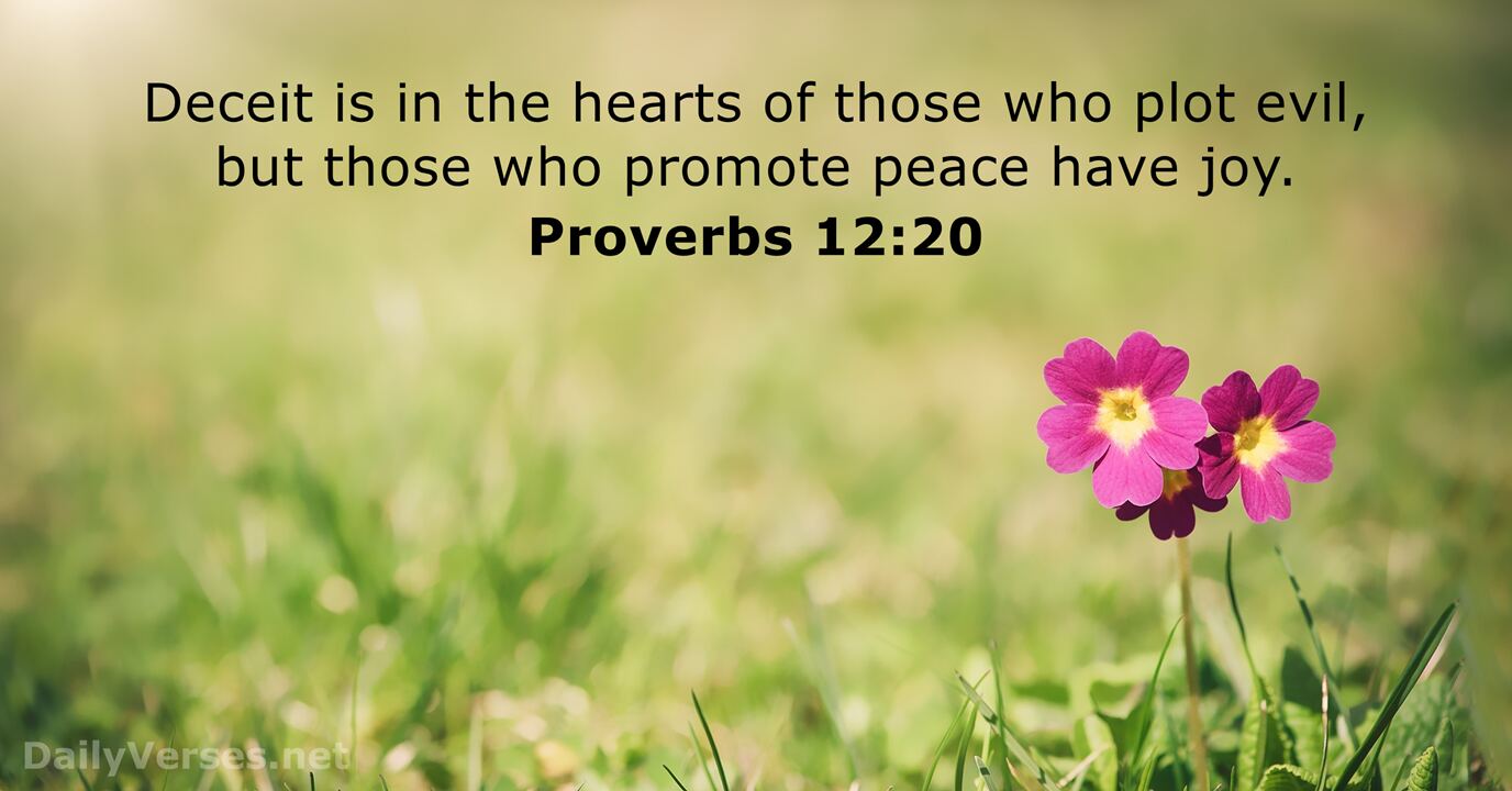 May 17 2021 Bible Verse Of The Day Proverbs 12 20 DailyVerses