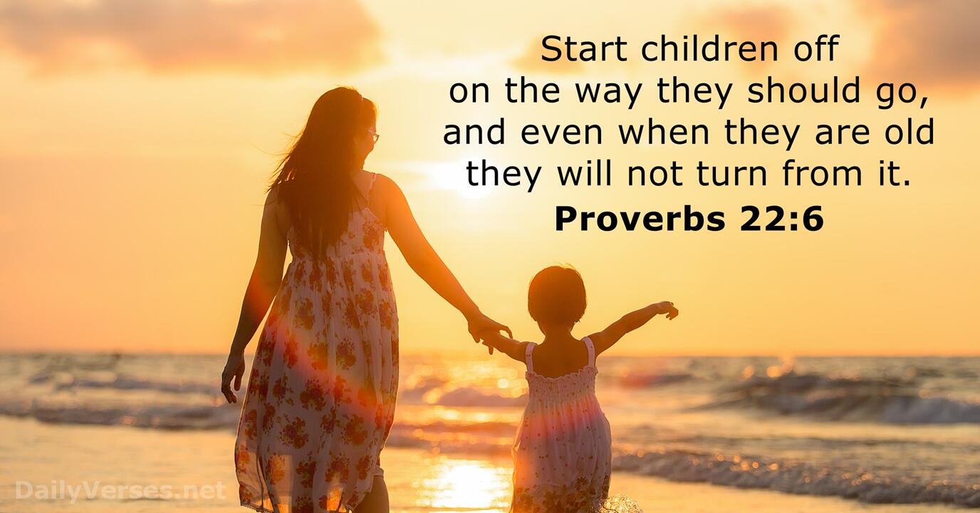Proverbs 22 6 KJV Bible Verse Of The Day DailyVerses