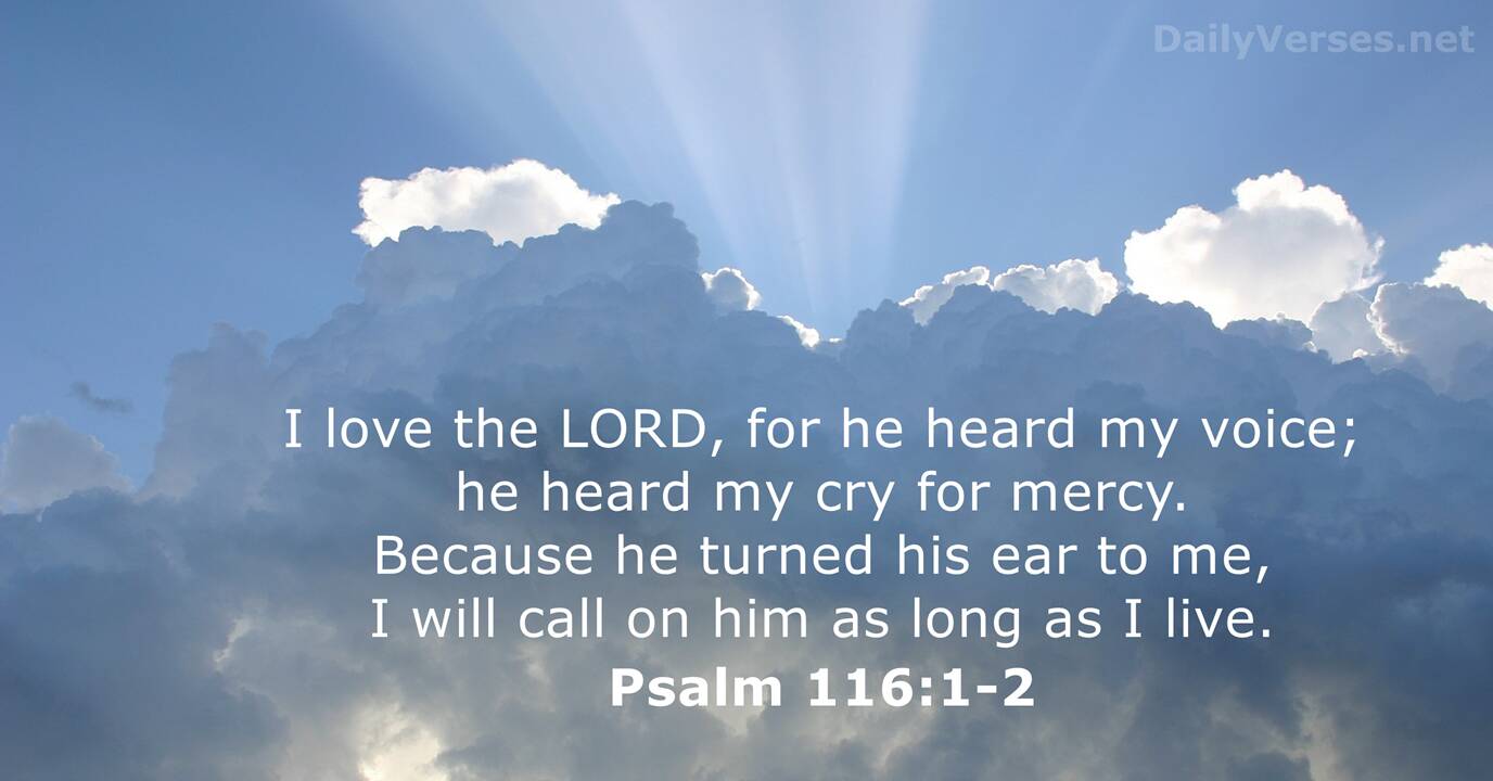 May 1 2015 Bible Verse Of The Day Psalm 116 1 2 DailyVerses
