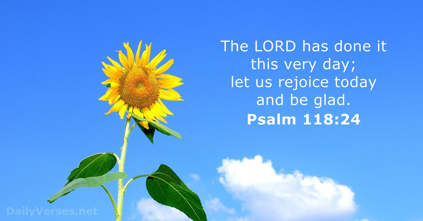 May 10 2015 Bible Verse Of The Day Psalm 118 24 DailyVerses