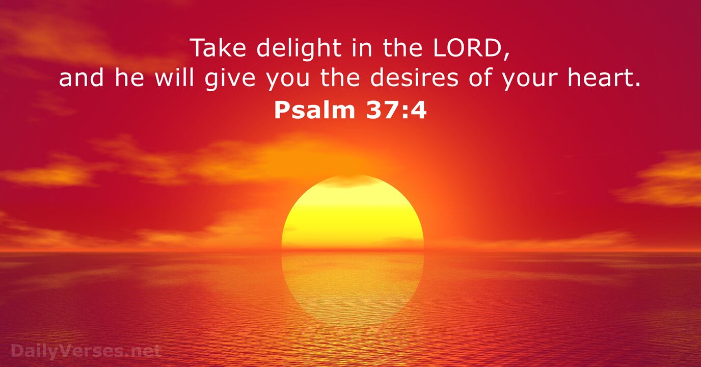 November 10 2019 Bible Verse Of The Day Psalm 37 4