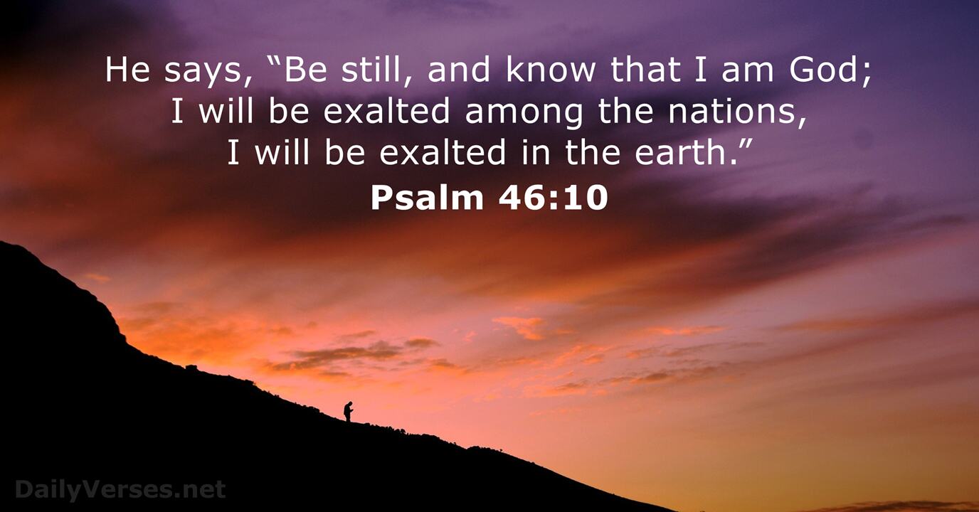 February 16, 2025 - Bible verse of the day - Psalm 46:10 - DailyVerses.net