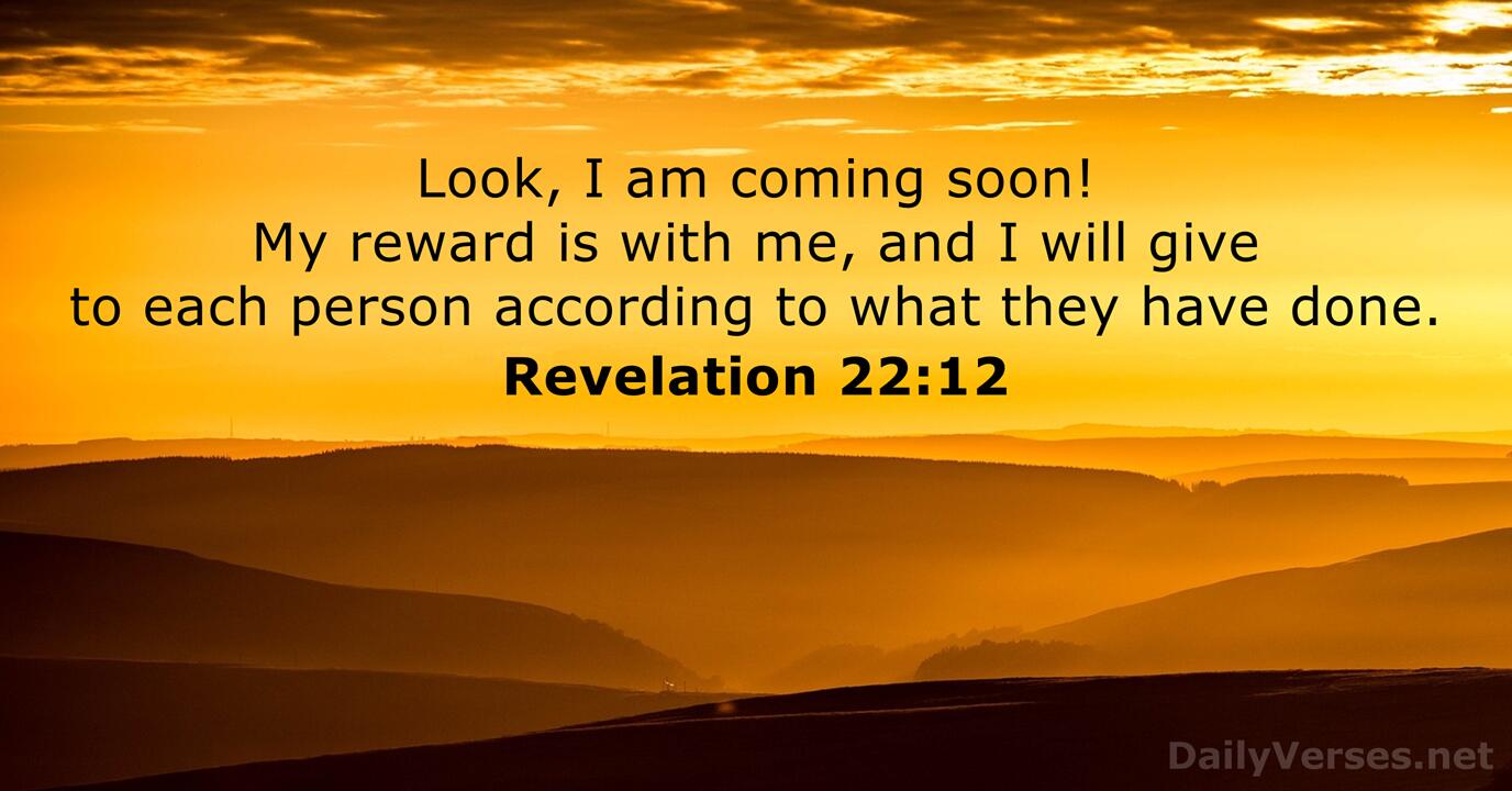 Revelation 22:12 - KJV - Bible verse of the day - DailyVerses.net