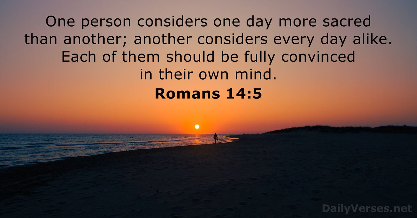 May 14 2023 Bible Verse Of The Day Romans 14 5 DailyVerses