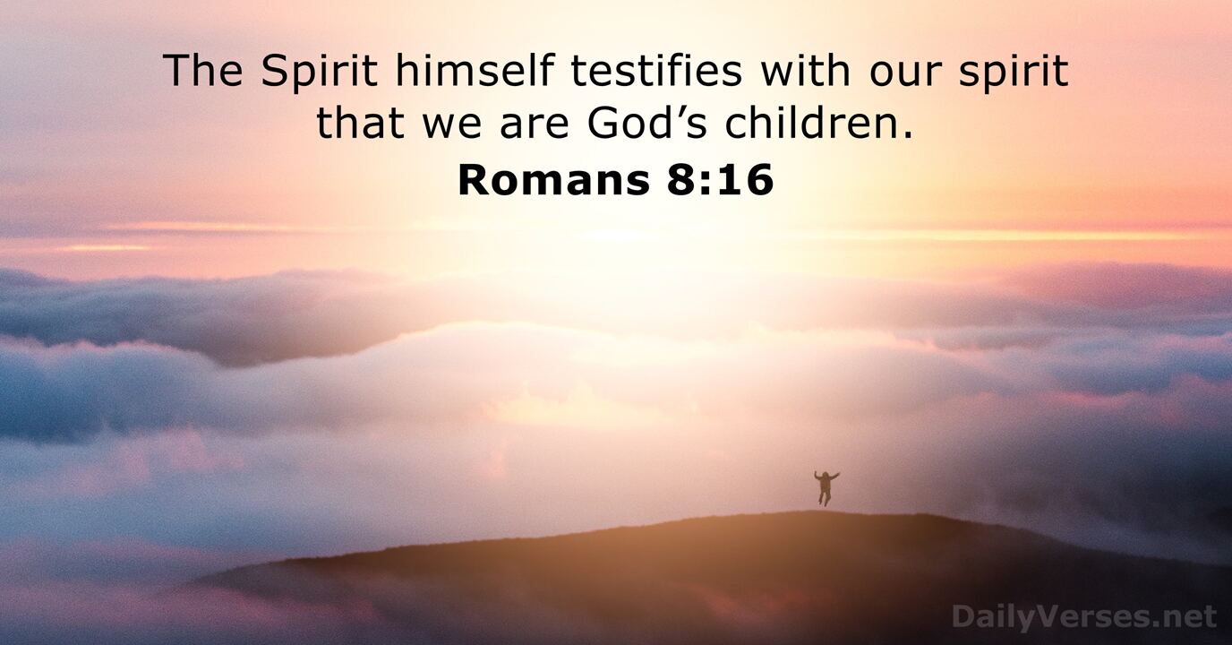 March 1, 2021 - Bible verse of the day - Romans 8:16 - DailyVerses.net
