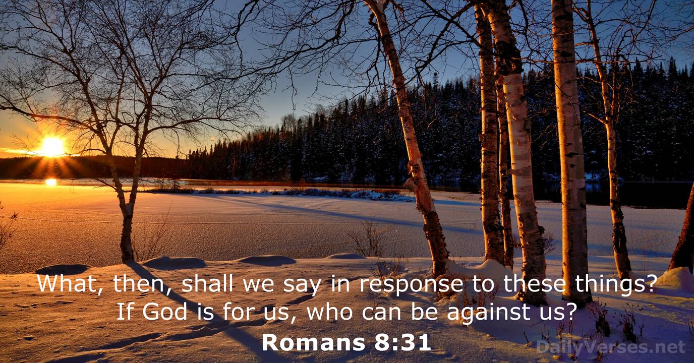 March 25 Bible Verse Of The Day Romans 8 31 Dailyverses Net