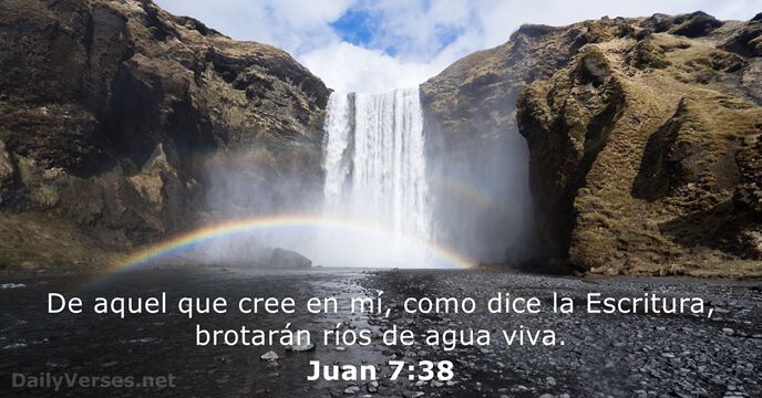 Juan 7:38 - Versículo de la Biblia del día - DailyVerses.net