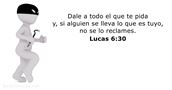 lucas 6:30
