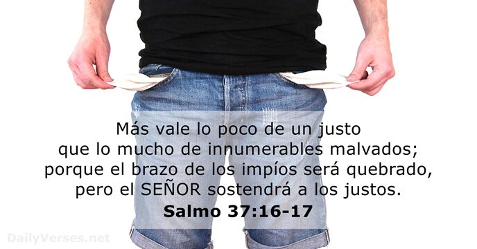 salmos 37:16-17