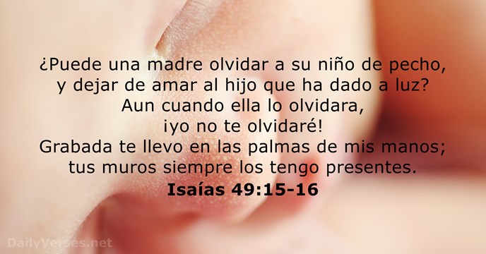 Isaías 49:15-16 - Versículo de la Biblia del día - DailyVerses.net