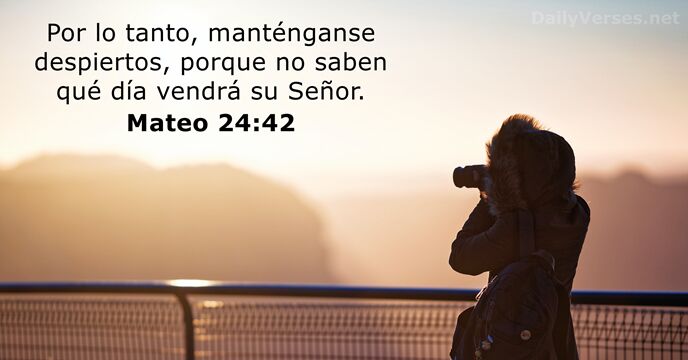 Mateo 24:42