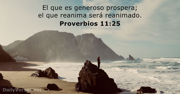 Proverbios 11:25 - RVR60 - Versículo de la Biblia del día - DailyVerses.net