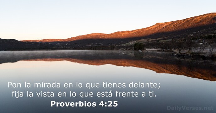 Proverbios 4:25