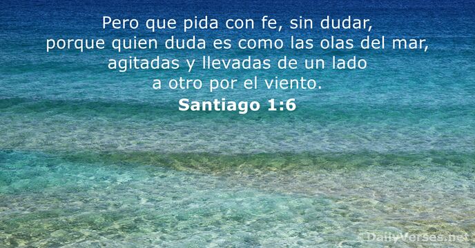 Santiago 1:6 - Versículo de la Biblia del día - DailyVerses.net