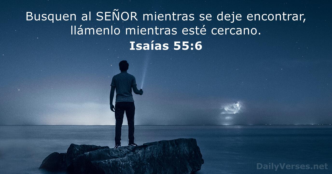 16 de octubre de 2024 - Versículo de la Biblia del día - Isaías 55:6 ...